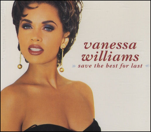 Vanessa Williams - Save The Best For Last
